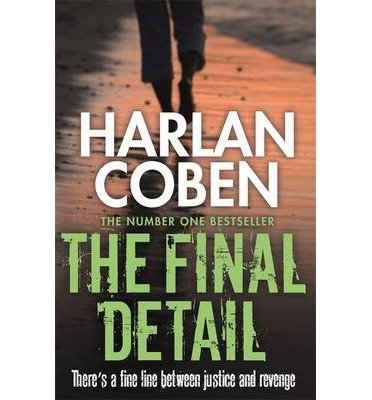 Cover for Harlan Coben · The Final Detail: A gripping thriller from the #1 bestselling creator of hit Netflix show Fool Me Once (Paperback Book) (2014)