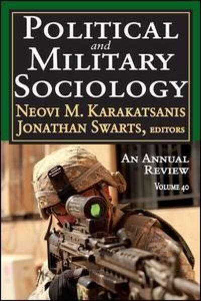 Cover for Neovi M. Karakatsanis · Political and Military Sociology: Volume 40: An Annual Review - Political and Military Sociology Series (Paperback Bog) (2013)