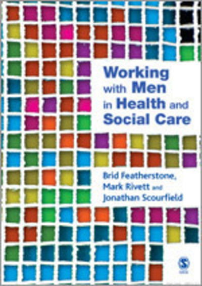 Cover for Brid Featherstone · Working with Men in Health and Social Care (Hardcover Book) (2007)