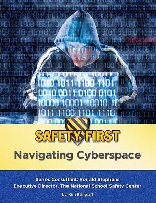 Cover for Kim Etingoff · Navigating Cyberspace (Safety First) (Hardcover Book) (2014)