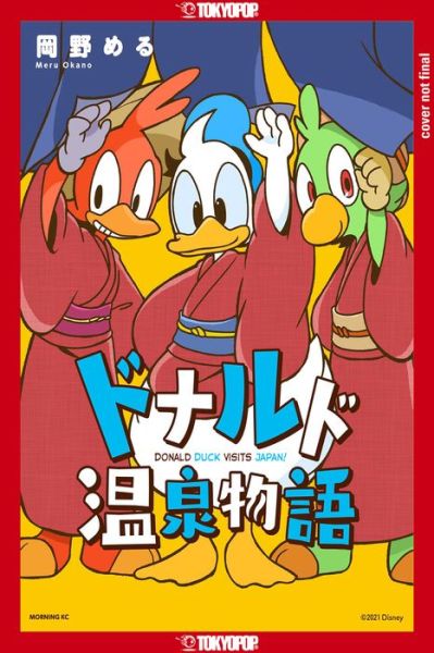 Cover for Meru Okano · Disney Manga: Donald Duck Visits Japan! (Paperback Book) (2022)