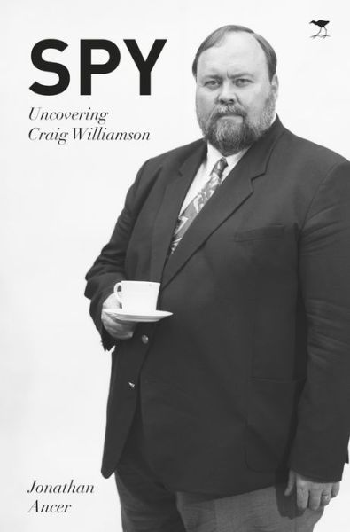 Cover for Jonathan Ancer · Spy: Uncovering Craig Williamson (Paperback Book) (2018)