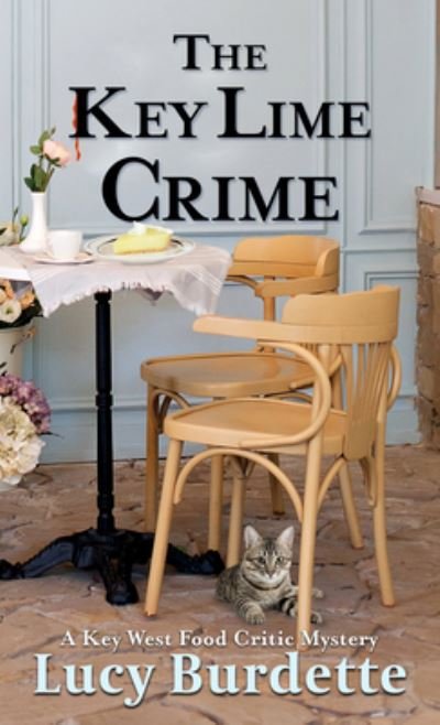Key Lime Crime - Lucy Burdette - Libros - Cengage Gale - 9781432888497 - 20 de julio de 2021
