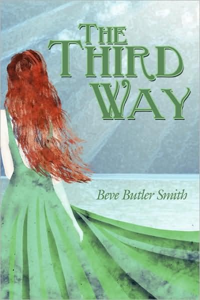 Cover for Beve Butler Smith · The Third Way (Paperback Bog) (2008)