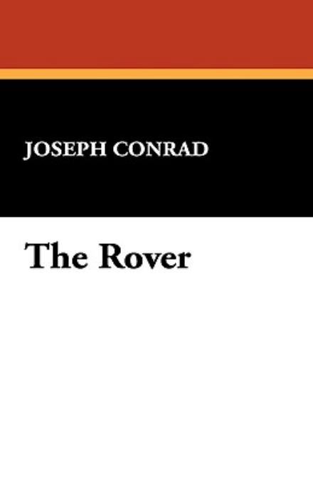 Cover for Joseph Conrad · The Rover (Hardcover Book) (2008)
