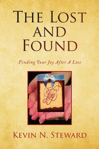 Cover for Kevin Steward · The Lost and Found: Finding Your Joy After a Loss (Paperback Book) (2009)