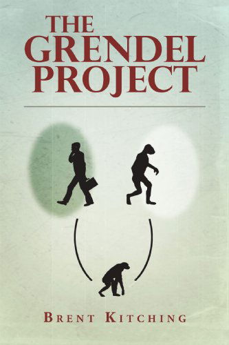 Cover for Brent Kitching · The Grendel Project (Paperback Book) (2009)