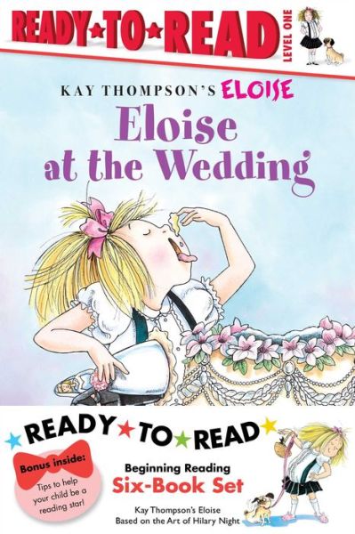 Eloise Ready-to-read Value Pack: Eloise's Summer Vacation; Eloise at the Wedding; Eloise and the Very Secret Room; Eloise Visits the Zoo; Eloise Throws a Party!; Eloise's Pirate Adventure - Hilary Knight - Książki - Simon Spotlight - 9781442449497 - 3 stycznia 2012