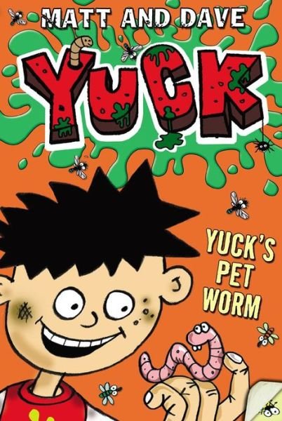 Cover for Matt and Dave · Yuck's Pet Worm (Paperback Book) (2013)