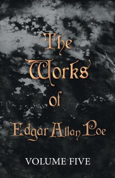 Cover for Edgar Allan Poe · The Works of Edgar Allan Poe - Volume Five (Taschenbuch) (2008)