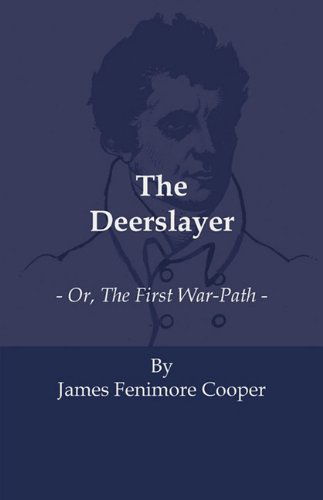 Cover for James Cooper · The Deerslayer - Or, the First War-path (Pocketbok) (2010)