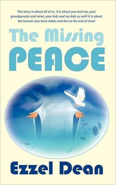 Cover for Ezzel Dean · The Missing Peace (Inbunden Bok) (2011)