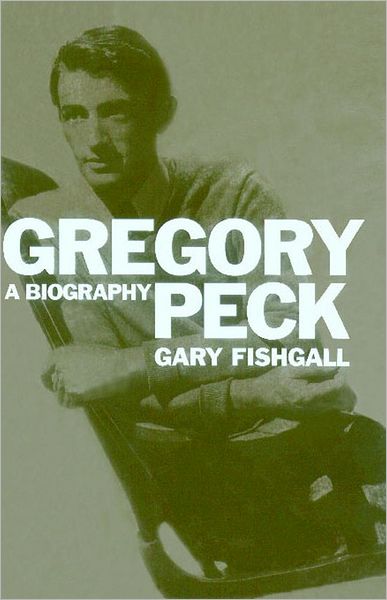 Cover for Gary Fishgall · Gregory Peck (Paperback Book) (2012)