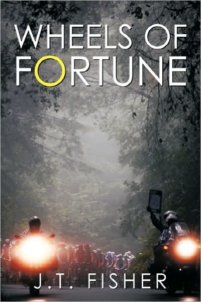 Cover for J. T. Fisher · Wheels of Fortune (Hardcover Book) (2010)