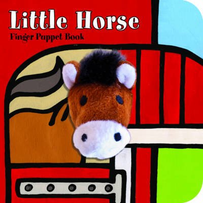 Little Horse: Finger Puppet Book - Little Finger Puppet Board Books - Chronicle Books - Libros - Chronicle Books - 9781452112497 - 1 de septiembre de 2013