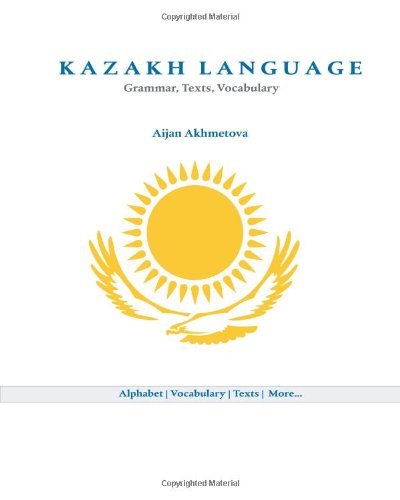 Cover for Aijan Akhmetova · Kazakh Language: Grammar, Texts, Vocabulary (Taschenbuch) [Kazakh, Bilingual edition] (2010)