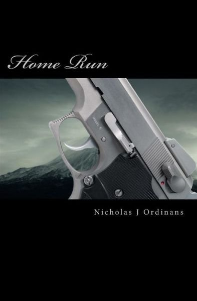 Cover for Nicholas J. Ordinans · Home Run (Paperback Book) (2010)