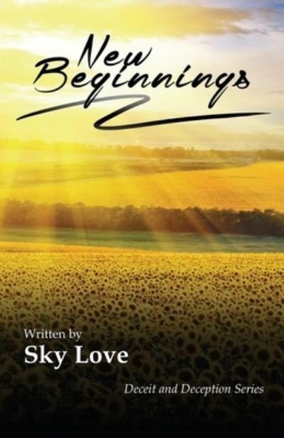 Cover for Sky Love · New Beginnings - Deceit and Deception (Taschenbuch) (2020)