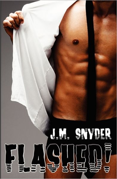 Cover for J. M. Snyder · Flashed! (Paperback Book) (2011)