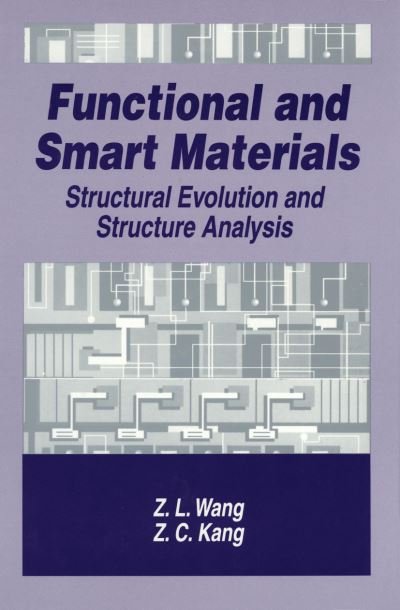 Cover for Zhong-lin Wang · Functional and Smart Materials: Structural Evolution and Structure Analysis (Pocketbok) [Softcover reprint of the original 1st ed. 1998 edition] (2013)