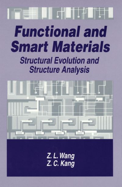 Functional and Smart Materials: Structural Evolution and Structure Analysis - Zhong-lin Wang - Bøger - Springer-Verlag New York Inc. - 9781461374497 - 4. maj 2013