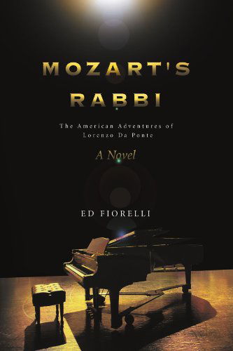 Cover for Ed Fiorelli · Mozart's Rabbi: the American Adventures of Lorenzo Da Ponte (Paperback Bog) (2011)