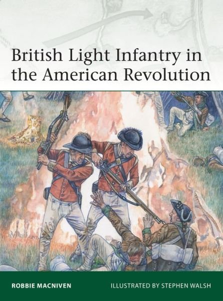 Cover for Robbie MacNiven · British Light Infantry in the American Revolution - Elite (Paperback Book) (2021)