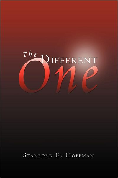 Cover for Stanford E. Hoffman · The Different One (Paperback Book) (2012)