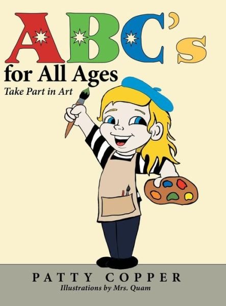 Cover for Patty Copper · Abc?s for All Ages Take Part in Art (Inbunden Bok) (2018)
