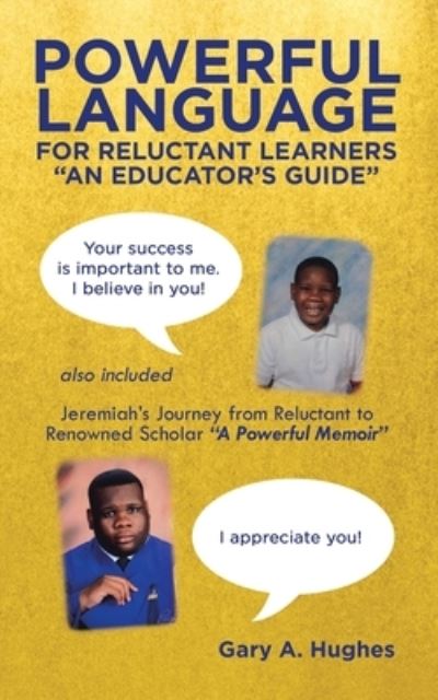 Powerful Language for Reluctant Learners - Gary a Hughes - Books - Archway Publishing - 9781480887497 - February 25, 2020