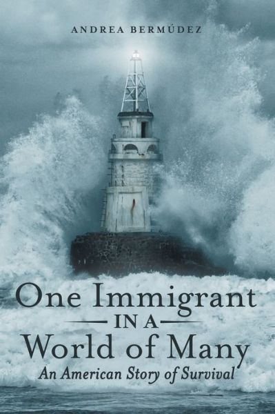 Cover for Andrea Bermudez · One Immigrant in a World of Many (Paperback Book) (2020)
