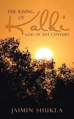Cover for Jaimin Shukla · The Rising of Kalki: God of 21st Century (Paperback Book) (2015)