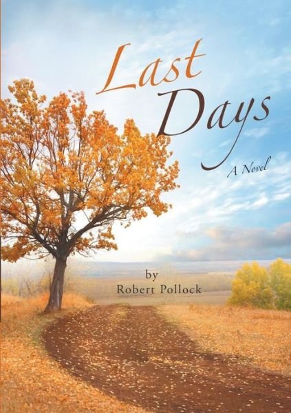 Cover for Robert Pollock · Last Days (Paperback Book) (2015)