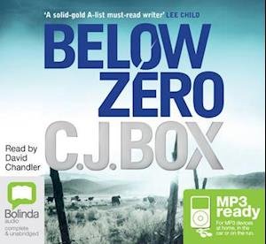 Below Zero - Joe Pickett - C.J. Box - Ljudbok - Bolinda Publishing - 9781486207497 - 1 september 2014