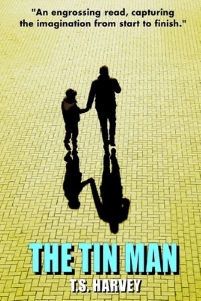 Cover for T S Harvey · The Tin Man (Paperback Bog) (2013)
