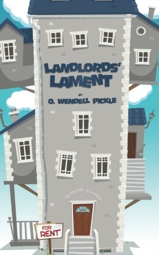 Cover for O. Wendell Pickle · Landlords' Lament (Paperback Book) (2014)