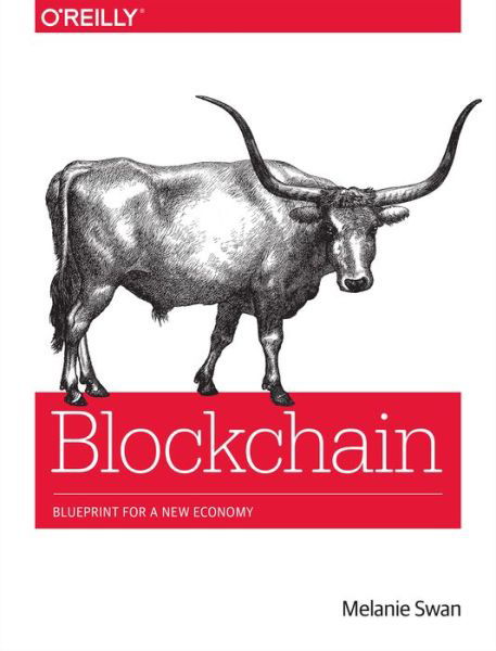 Blockchain - Melanie Swa - Kirjat - O'Reilly Media - 9781491920497 - tiistai 10. maaliskuuta 2015