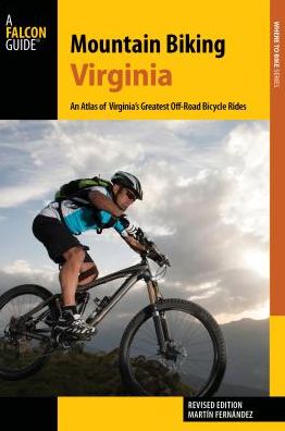 Cover for Martin Fernandez · Mountain Biking Virginia - Regional Mountain Biking Series (Paperback Book) [Revised edition] (2017)