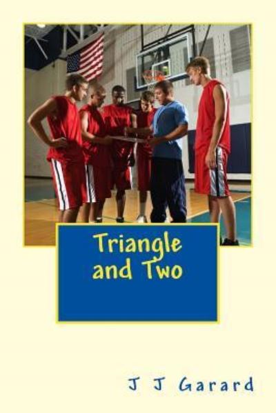 Cover for J J Garard · Triangle and Two (Paperback Book) (2014)