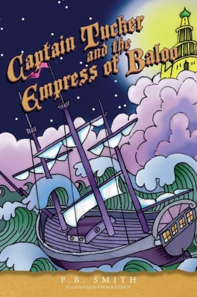 Cover for P B Smith · Captain Tucker and the Empress of Baloo (Paperback Book) (2014)