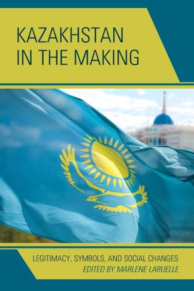Cover for Kazakhstan in the Makinglegitpb (Paperback Book) (2018)