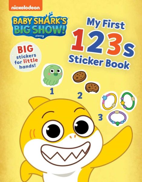 Cover for Pinkfong · Baby Shark's Big Show!: My First 123s Sticker Book (Taschenbuch) (2022)