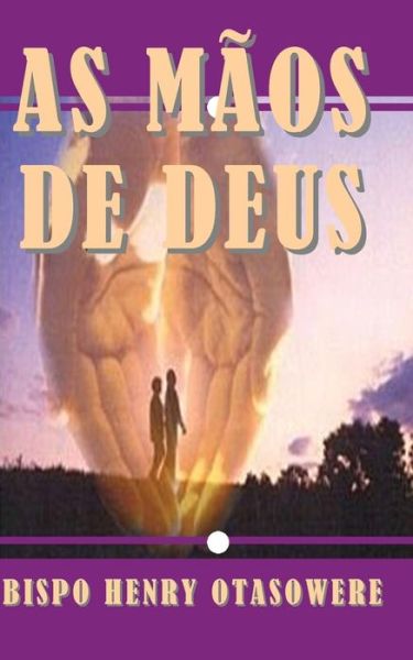 Cover for Bispo Henry Otasowere · As Maos De Deus (Paperback Book) (2014)