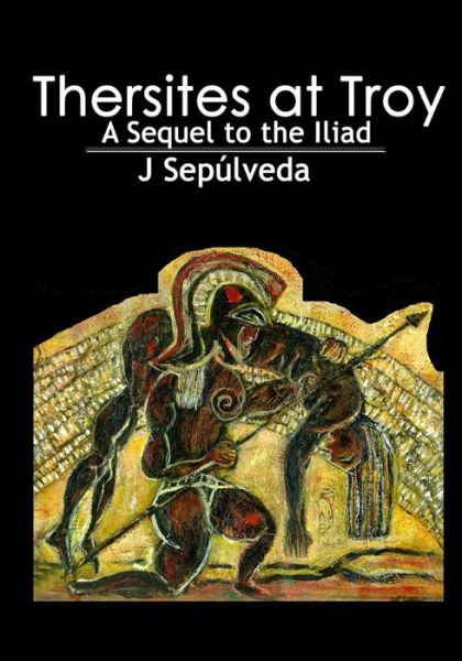 Cover for J Sepulveda · Thersites at Troy (Paperback Book) (2015)