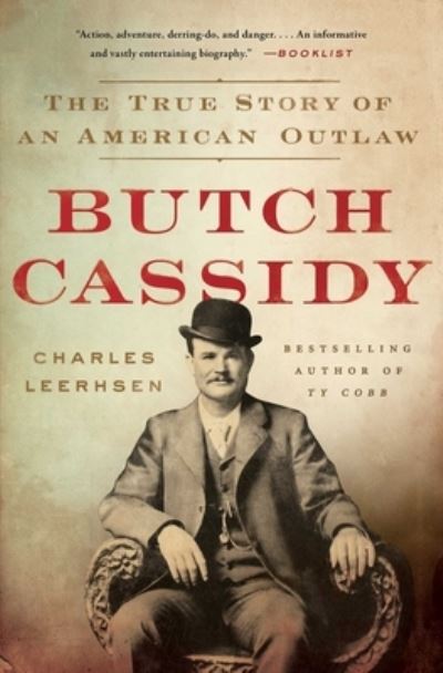 Cover for Charles Leerhsen · Butch Cassidy: The True Story of an American Outlaw (Paperback Book) (2021)