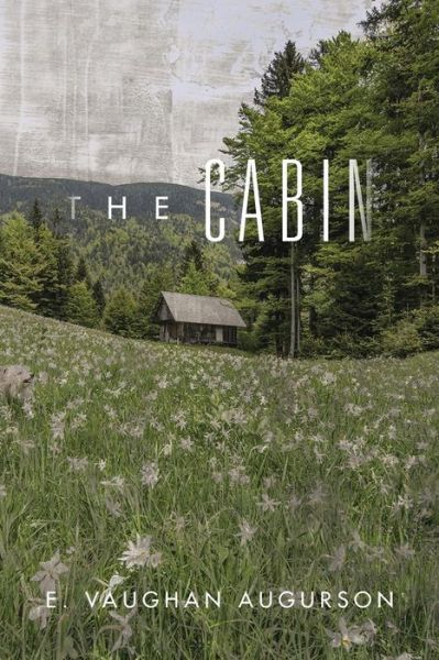 Cover for E Vaughan Augurson · The Cabin (Paperback Bog) (2015)