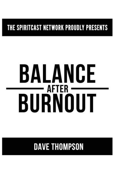 Cover for Dave Thompson · Balance After Burnout (Paperback Book) (2015)