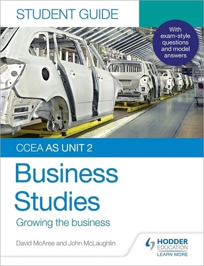 Cover for John McLaughlin · CCEA AS Unit 2 Business Studies Student Guide 2: Growing the business (Paperback Book) (2020)