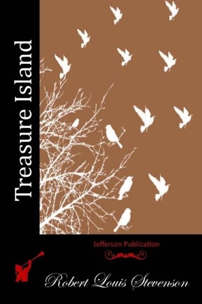 Treasure Island - Robert Louis Stevenson - Books - Createspace - 9781511963497 - April 29, 2015