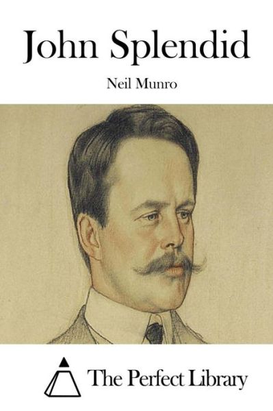 Cover for Neil Munro · John Splendid (Paperback Book) (2015)